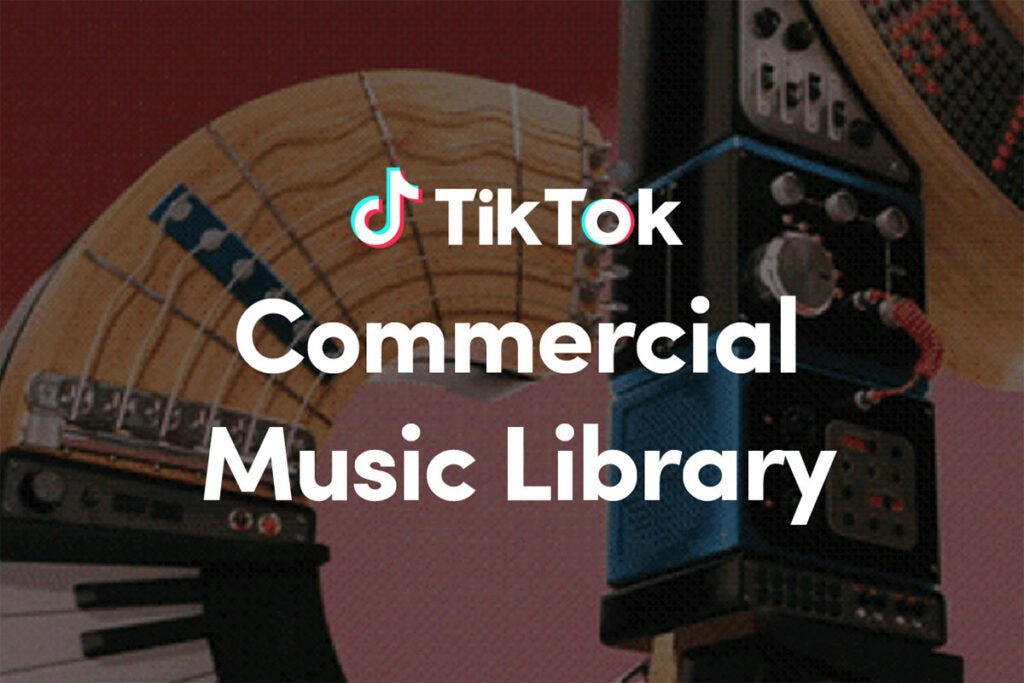 TikTok: Commercial Music Library & Artist Impact Program - Organic Music Marketing